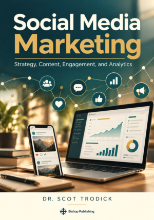 Social Media Marketing: Strategy, Content, Engagement, and Analytics